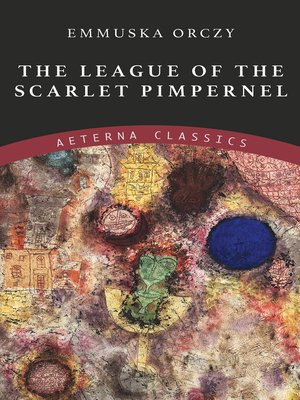 cover image of The League of the Scarlet Pimpernel & Adventures of the Scarlet Pimpernel